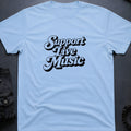 Support Live Music T-Shirt