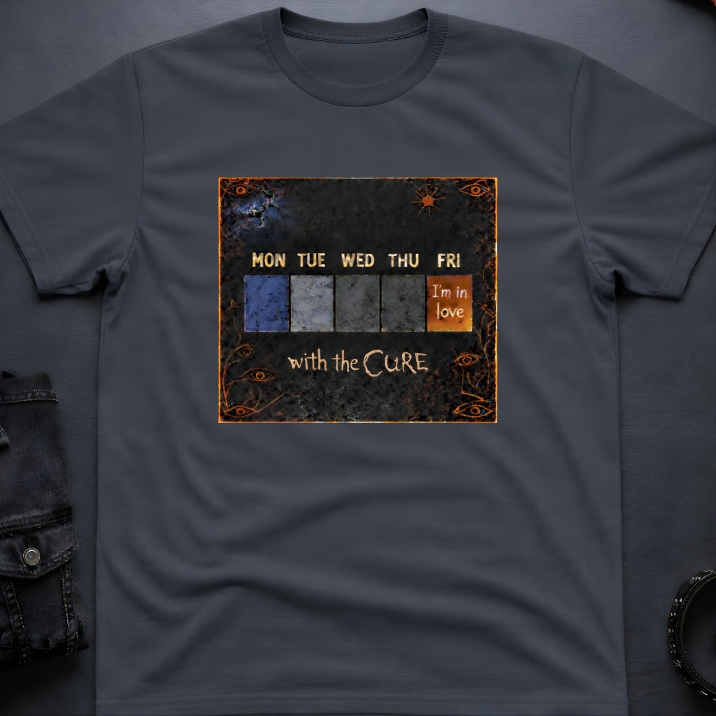 Friday I'm in Love T-Shirt