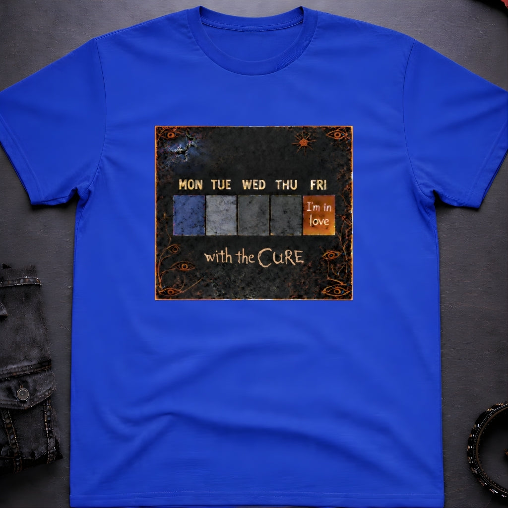 Friday I'm in Love T-Shirt