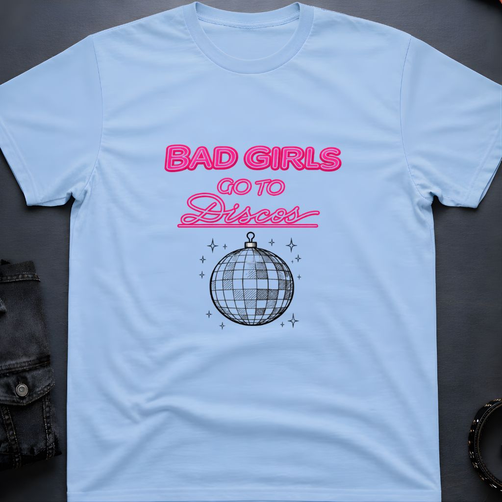 Bad Girls Disco T-Shirt