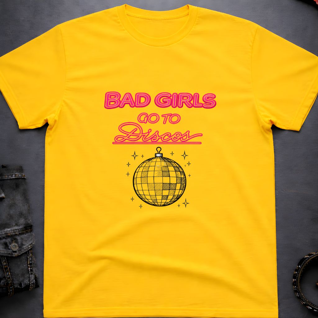 Bad Girls Disco T-Shirt