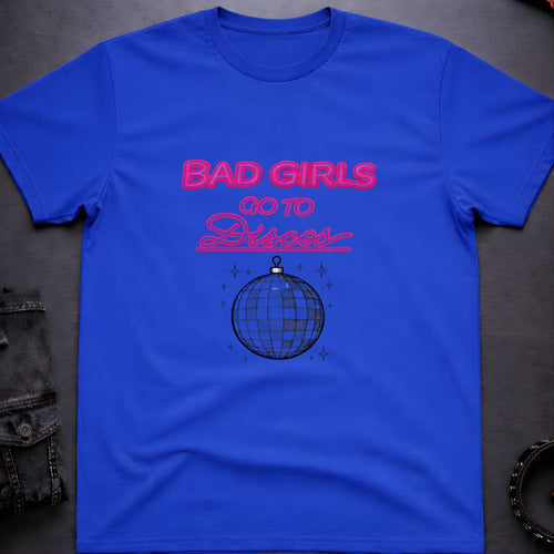 Bad Girls Disco T-Shirt