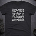 House Music T-Shirt