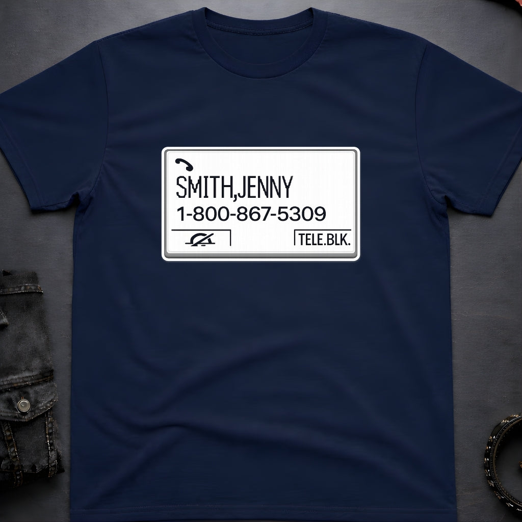 1-800-867-5309 T-Shirt
