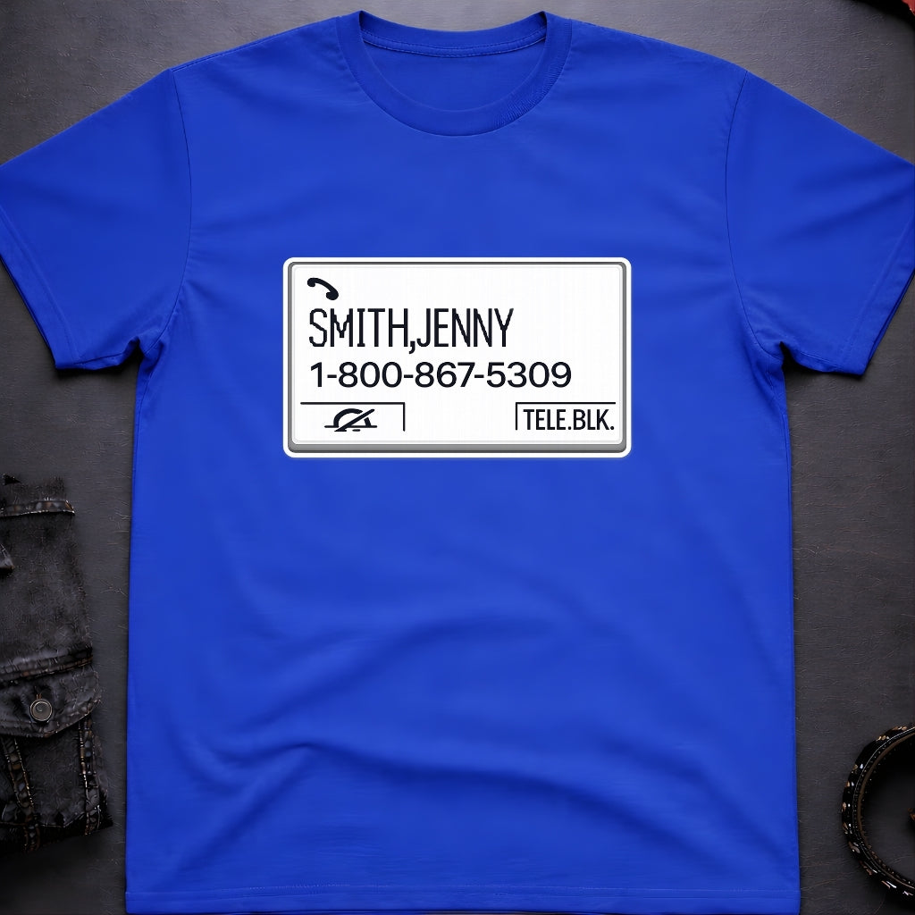 1-800-867-5309 T-Shirt