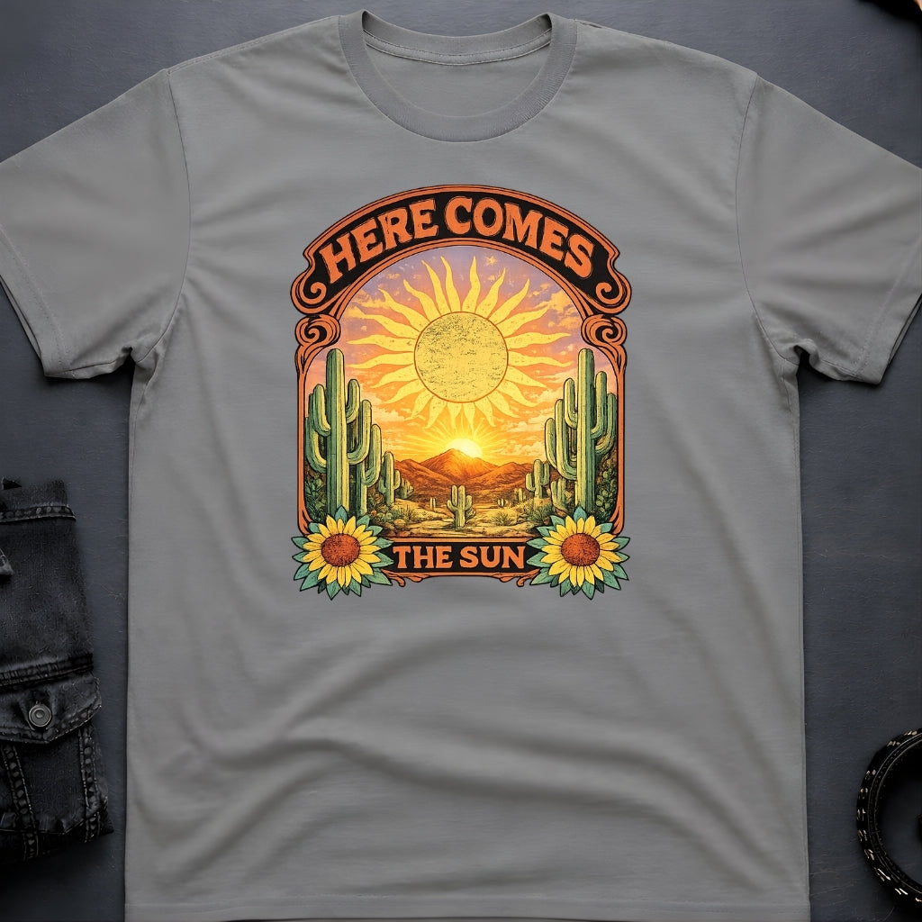 Here Comes the Sun T-Shirt