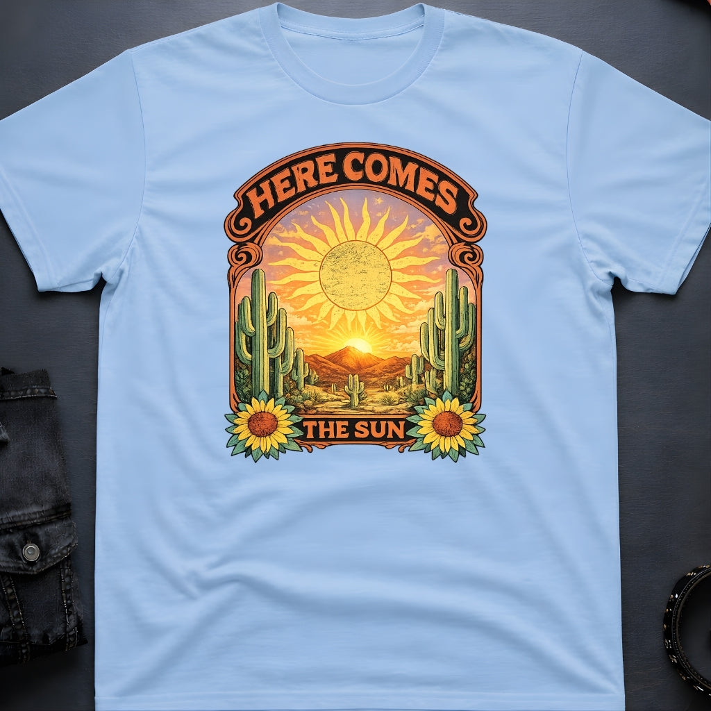 Here Comes the Sun T-Shirt