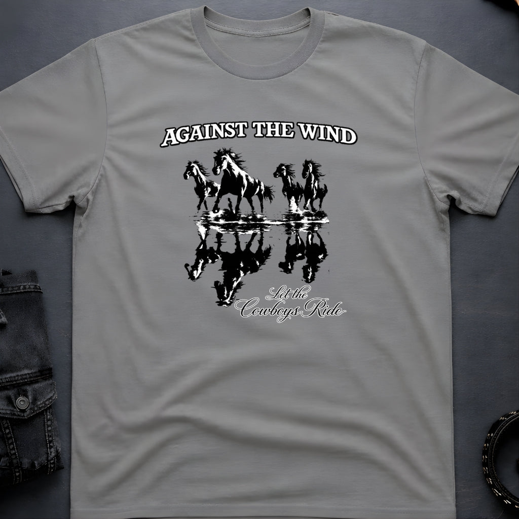 Against the Wind T-Shirt