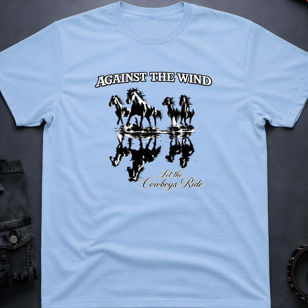 Against the Wind T-Shirt