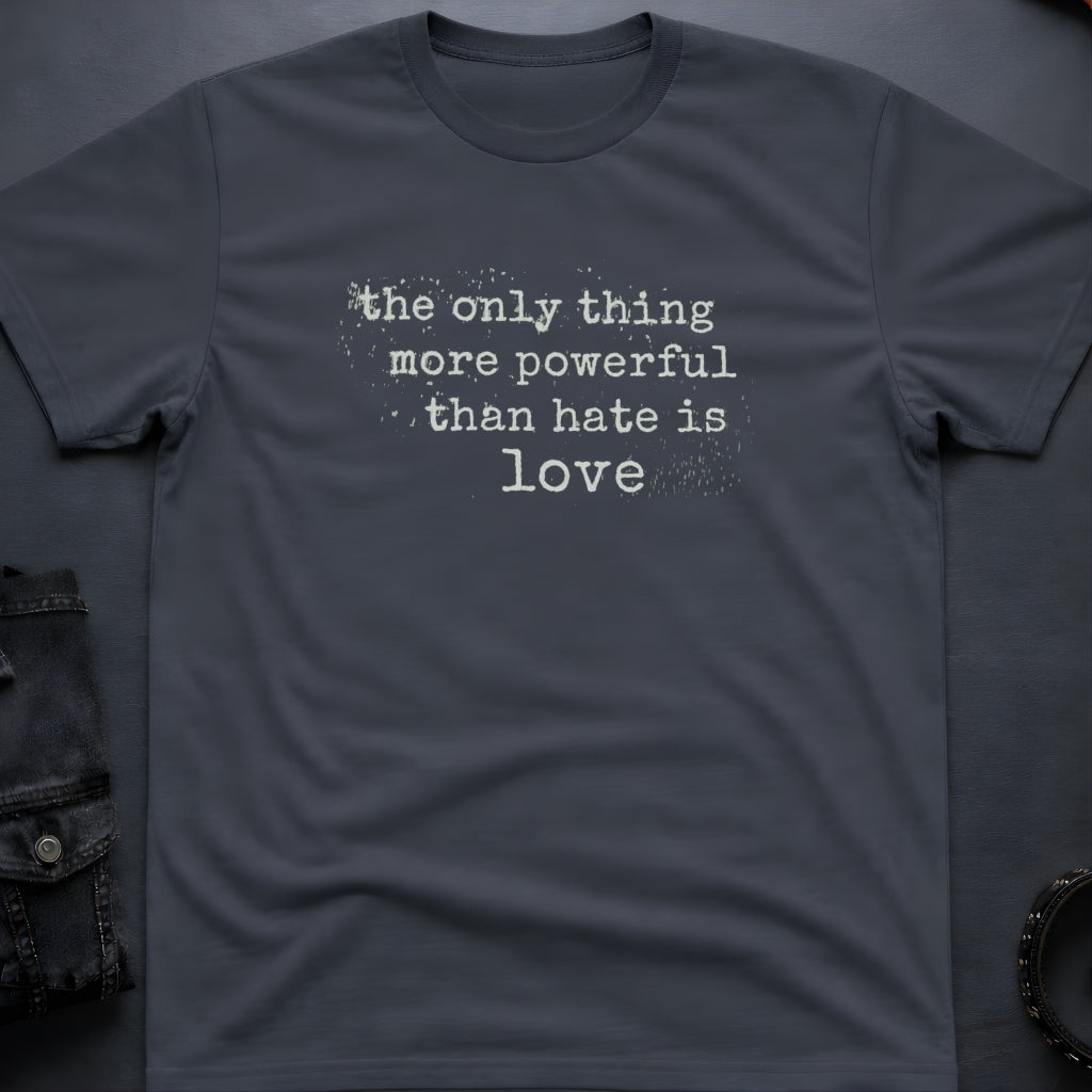 Love Over Hate T-Shirt