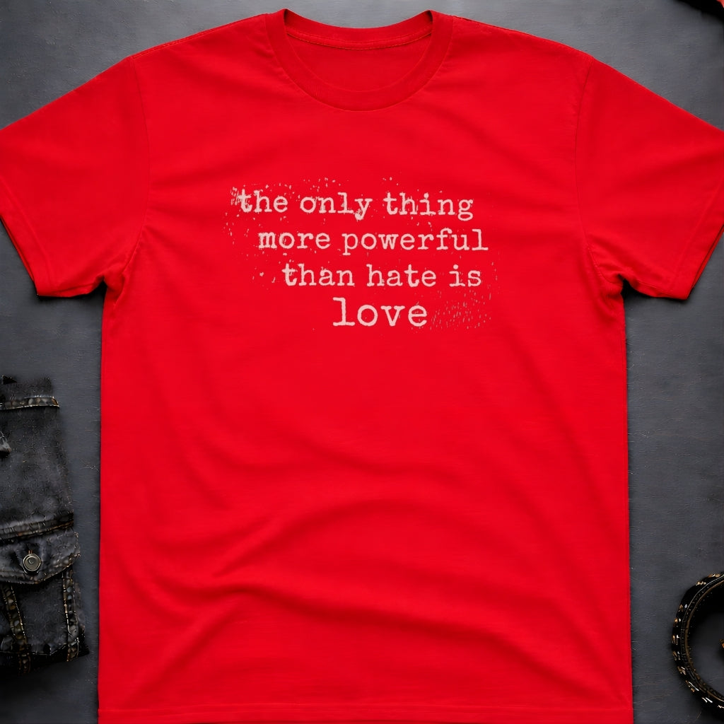 Love Over Hate T-Shirt