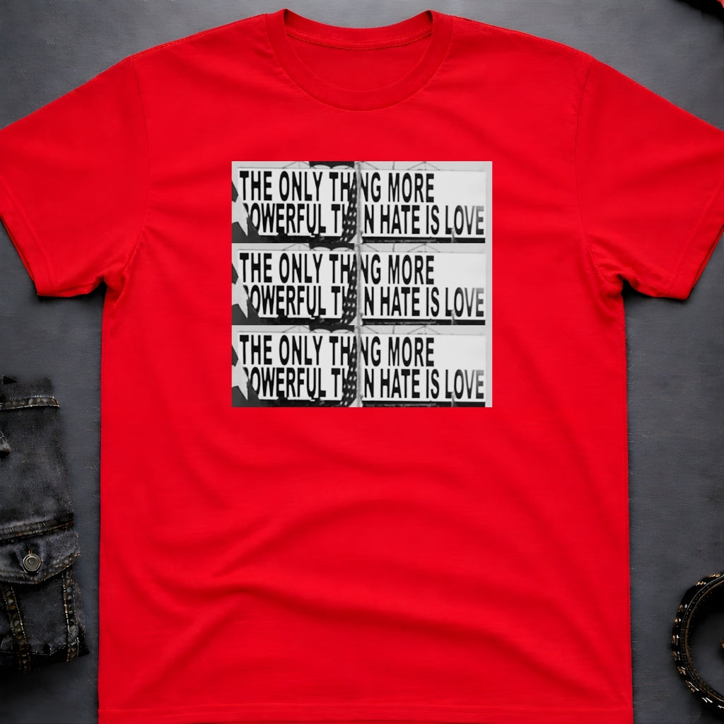 Love Over Hate T-Shirt